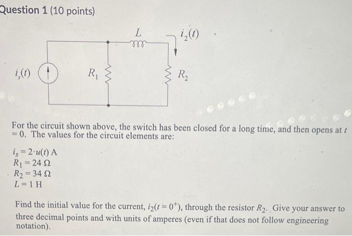 Solved Question 1 ( 10 points) For the circuit shown above, | Chegg.com