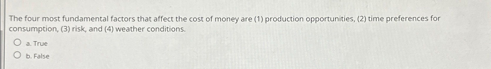 Solved The four most fundamental factors that affect the | Chegg.com