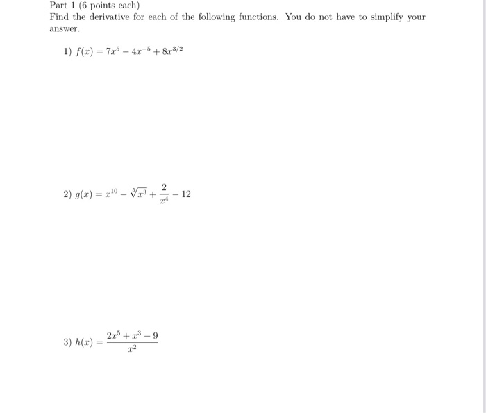 Solved Part 1 (6 points each) Find the derivative for each | Chegg.com