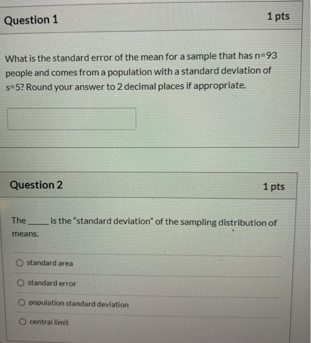 Solved Question 1 1 pts What is the standard error of the | Chegg.com