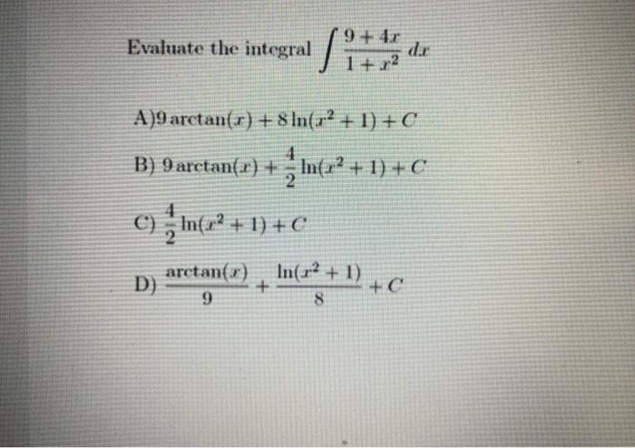 Solved Evaluate The Integral 9 47 De 1 X2 2 A 9 Arcta Chegg Com