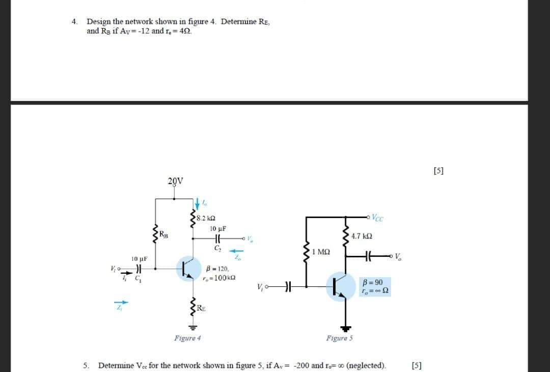 Solved 4. Design the network shown in figure 4. Determine | Chegg.com