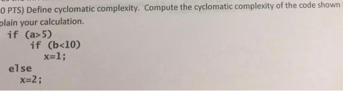 Solved Define Cyclomatic Complexity Compute The Cyclomatic 6629