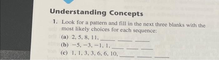 Solved Look for a pattern and fill in the next three blanks | Chegg.com