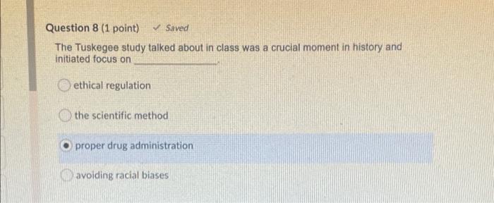 Solved Question 8 (1 point) Saved The Tuskegee study | Chegg.com