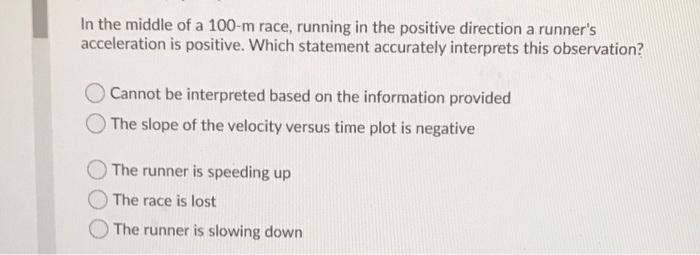 Solved In The Middle Of A 100-m Race, Running In The | Chegg.com