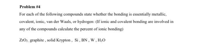 Solved Problem #4 For each of the following compounds state | Chegg.com