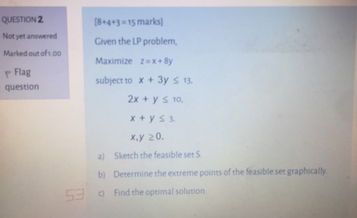 Solved QUESTION 2 [8+4+3 = 15 marks) Not yet answered Given | Chegg.com