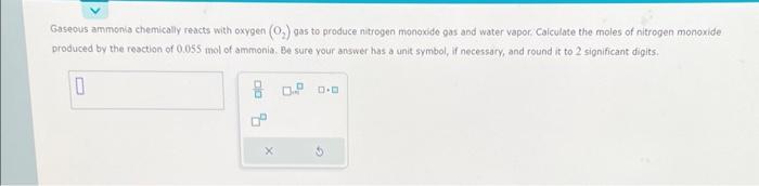 Solved Gaseous ammonia chemically reacts with oxygen (O2) | Chegg.com