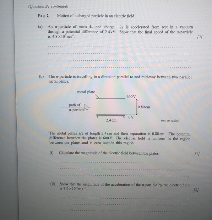 Solved Question Bl continued) Part 2 Motion of a charged | Chegg.com