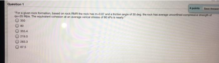Solved Question 1 4 points Save Answer *For a given rock | Chegg.com