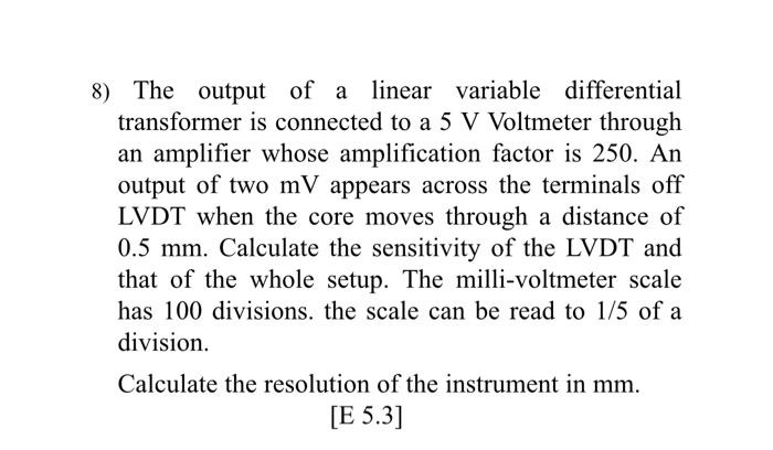 Solved 8) The output of a linear variable differential | Chegg.com