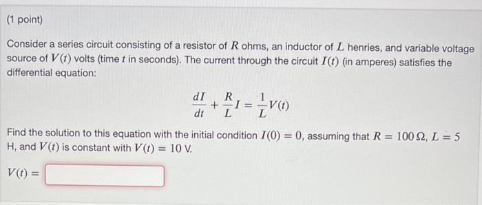 Solved Consider A Series Circuit Consisting Of A Resistor Of | Chegg.com