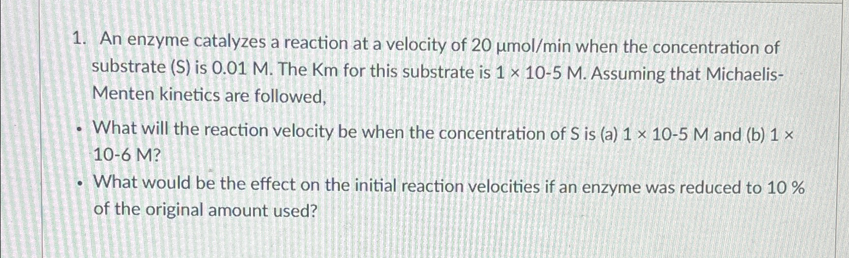 Solved An enzyme catalyzes a reaction at a velocity of | Chegg.com