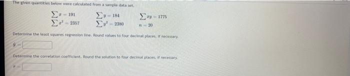Solved The gives quantities below were calculated from a | Chegg.com