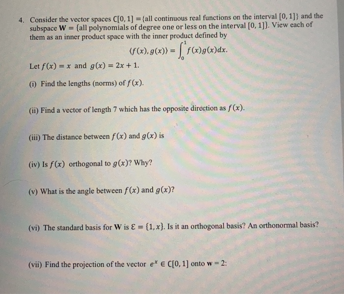 Solved 4 Consider The Vector Spaces C 0 1 All Conti Chegg Com