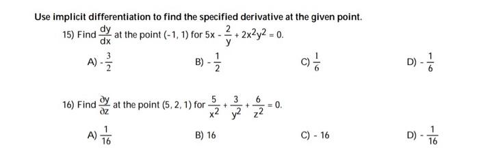 Solved Use implicit differentiation to find the specified | Chegg.com
