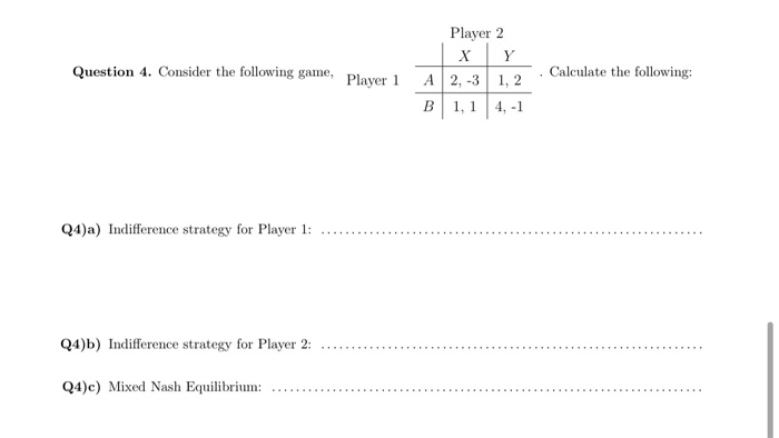 Solved Player 2 Question 4. Consider the following game, | Chegg.com