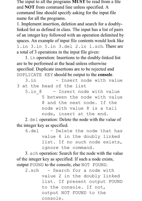 Solved The input to all the programs MUST be read from a | Chegg.com