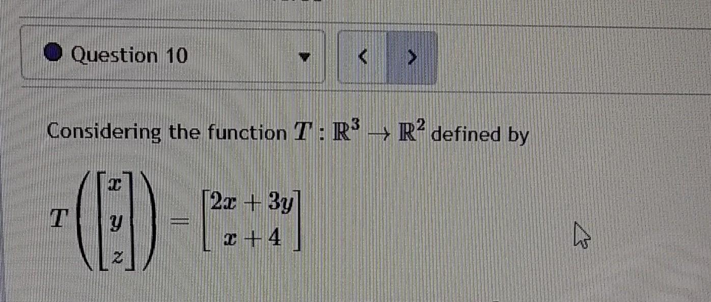 Solved Considering The Function T R3→r2 Defined By