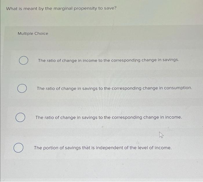 solved-what-is-meant-by-the-marginal-propensity-to-save-chegg