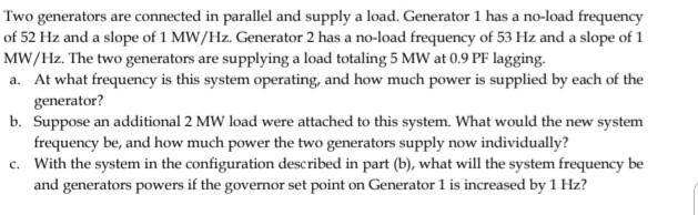 Solved Two generators are connected in parallel and supply a | Chegg.com