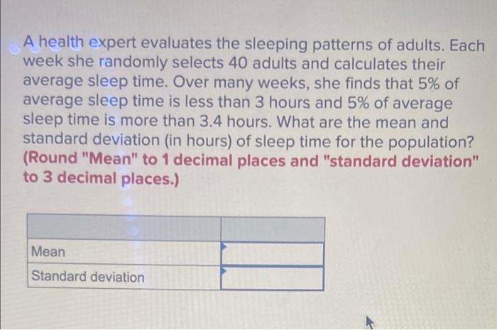 solved-a-health-expert-evaluates-the-sleeping-patterns-of-chegg