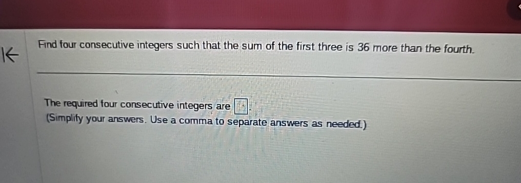 Solved Find four consecutive integers such that the sum of | Chegg.com