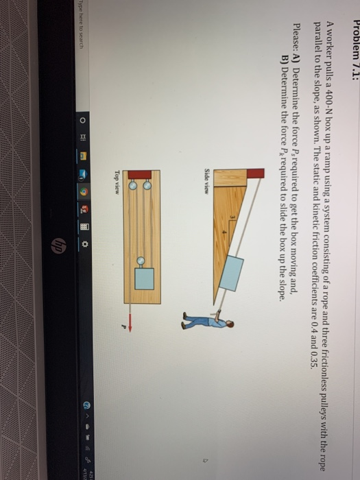 Solved Problem 7.1 A worker pulls a 400N box up a ramp