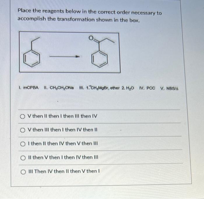 Solved Place the reagents below in the correct order | Chegg.com