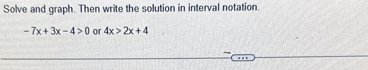 Solved Solve and graph. Then write the solution in interval | Chegg.com