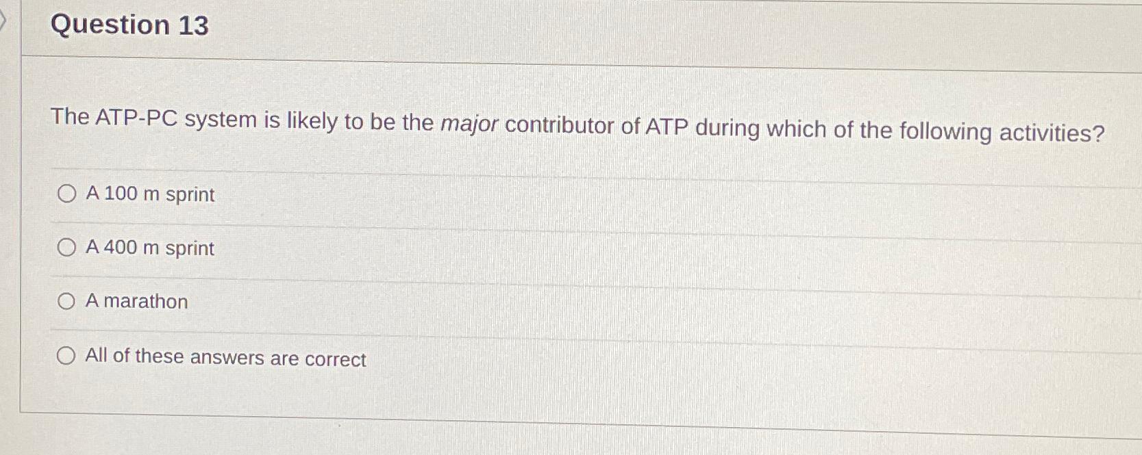 Solved Question 13The ATPPC system is likely to be the