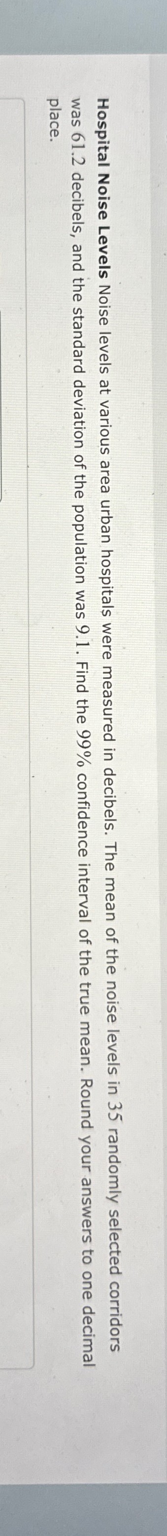 Solved Hospital Noise Levels Noise levels at various area | Chegg.com