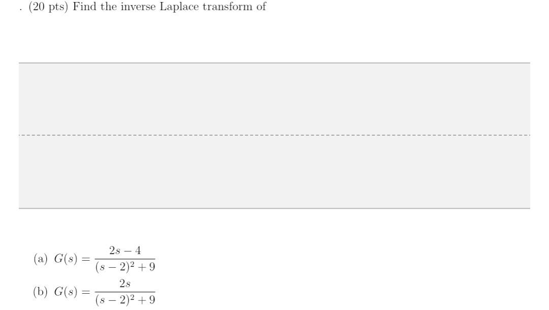 Solved ( 20pts ) Find the inverse Laplace transform of (a) | Chegg.com