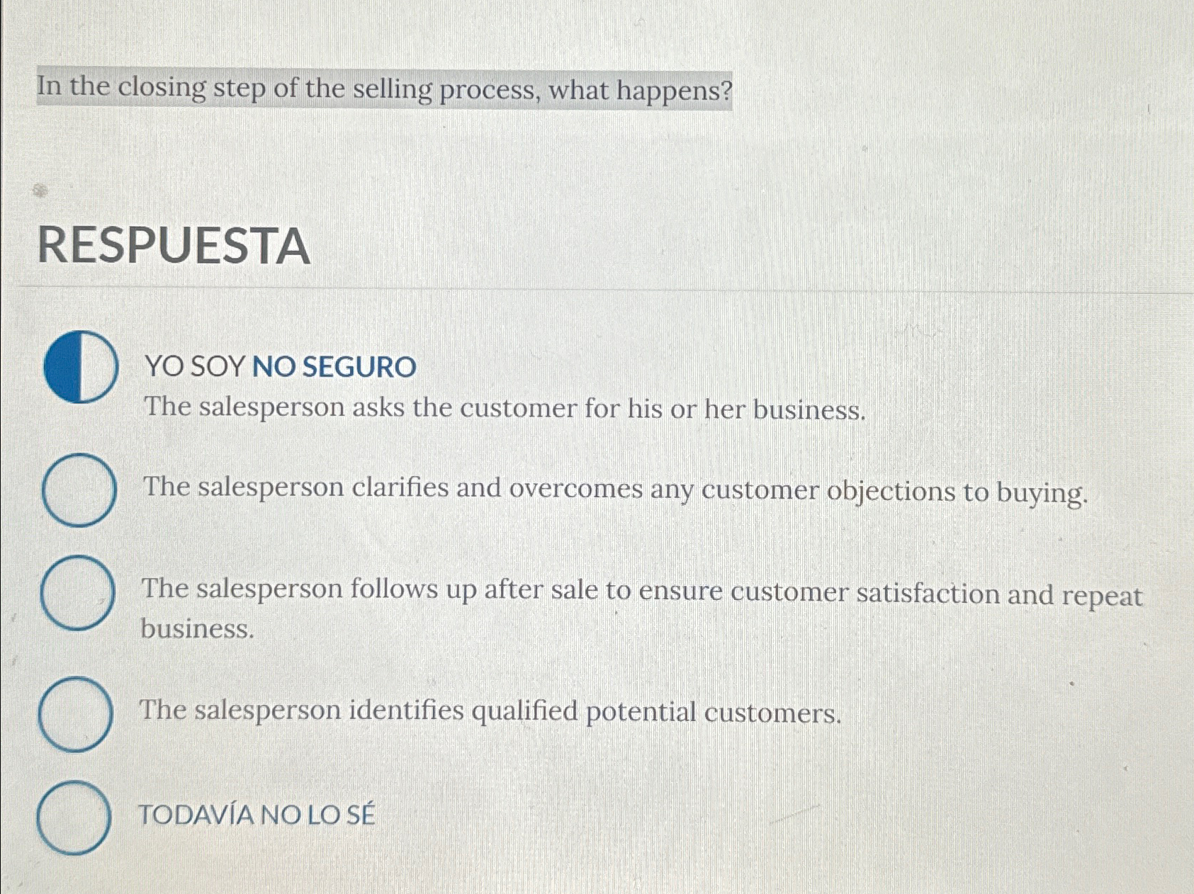 Solved In the closing step of the selling process, what | Chegg.com