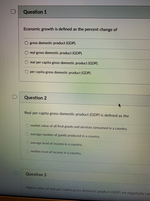 Solved Question 1 Economic growth is defined as the percent | Chegg.com