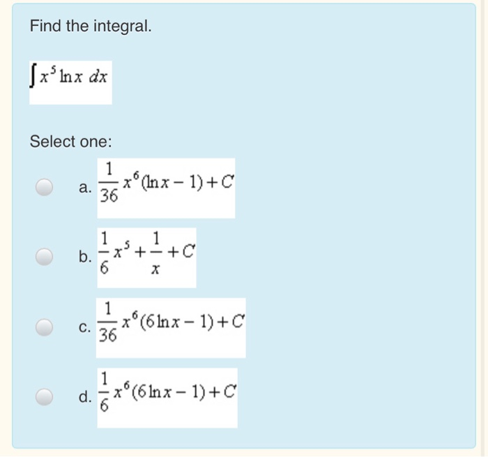 Solved Find The Integral Jx Lnx Dx Select One 1 Xº Ln Chegg Com