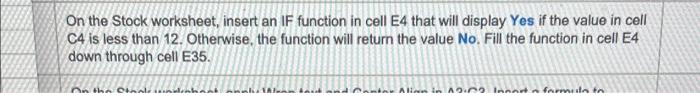 Solved On the Stock worksheet, insert an IF function in cell | Chegg.com