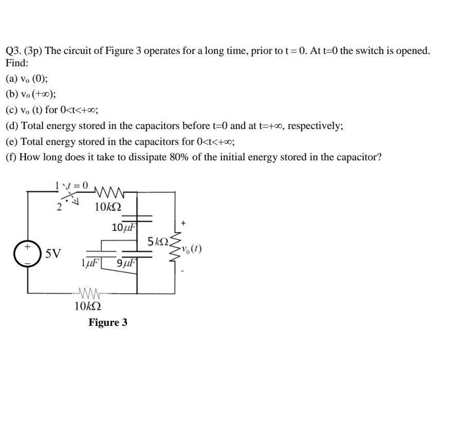 Solved Q3. (3p) The circuit of Figure 3 operates for a long | Chegg.com