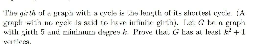 Solved The girth of a graph with a cycle is the length of | Chegg.com