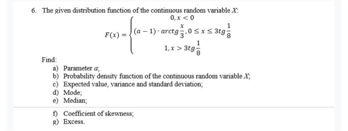 Solved 6. The given distribution function of the continuous | Chegg.com