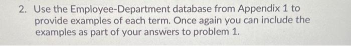 2. Use the Employee-Department database from Appendix | Chegg.com