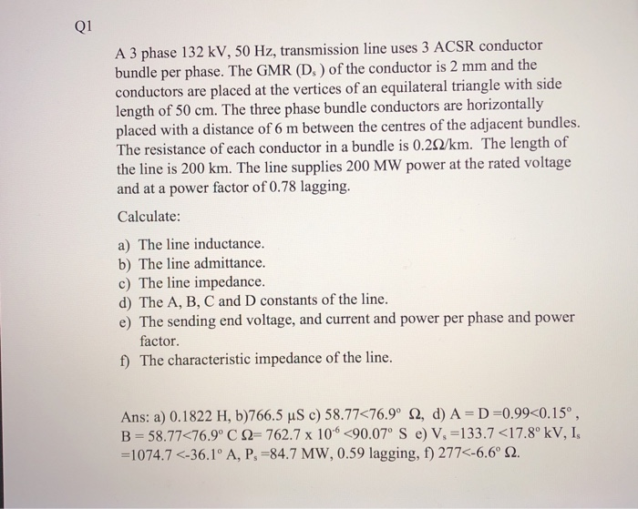 Solved Q1 A 3 Phase 132 Kv 50 Hz Transmission Line Uses Chegg Com