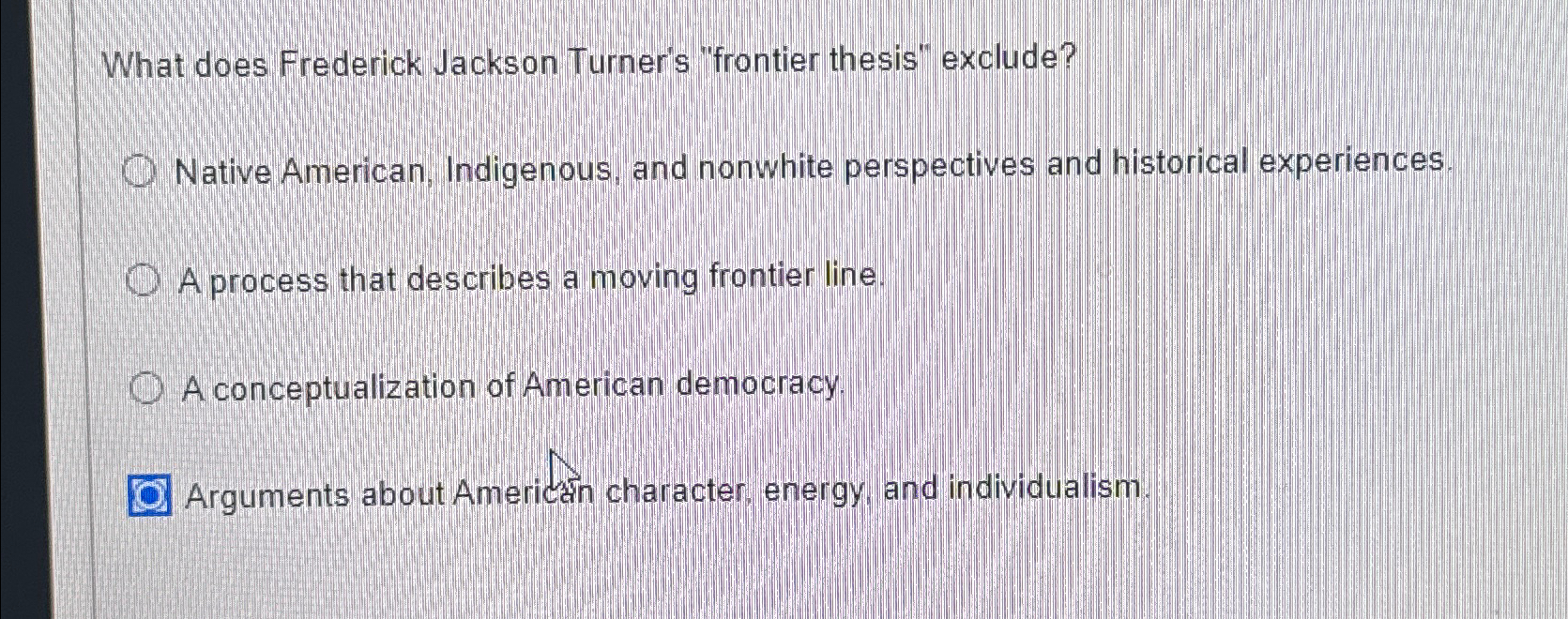 Solved What does Frederick Jackson Turner's "frontier