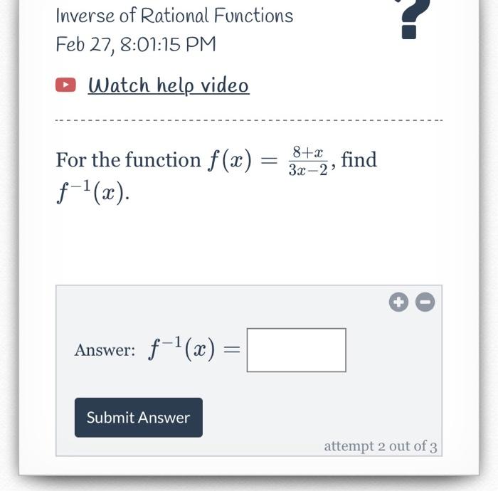 Solved Inverse of Rational Functions Feb 27, 8:01:15 PM > | Chegg.com