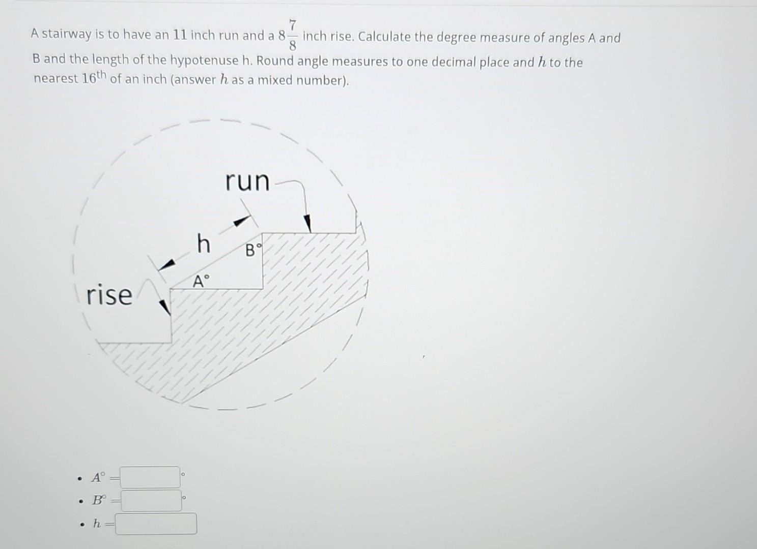 Solved A stairway is to have an 11 inch run and a 887 inch | Chegg.com