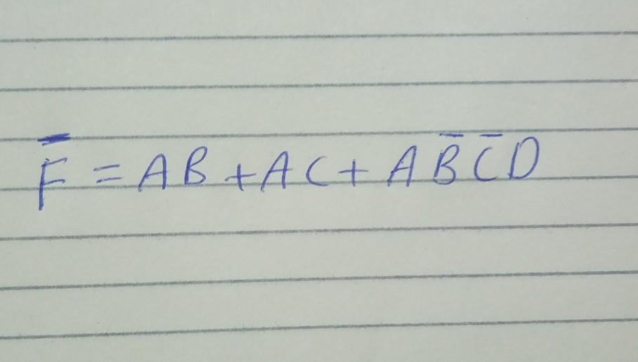 Solved F = A B +AC+ A B C D D | Chegg.com