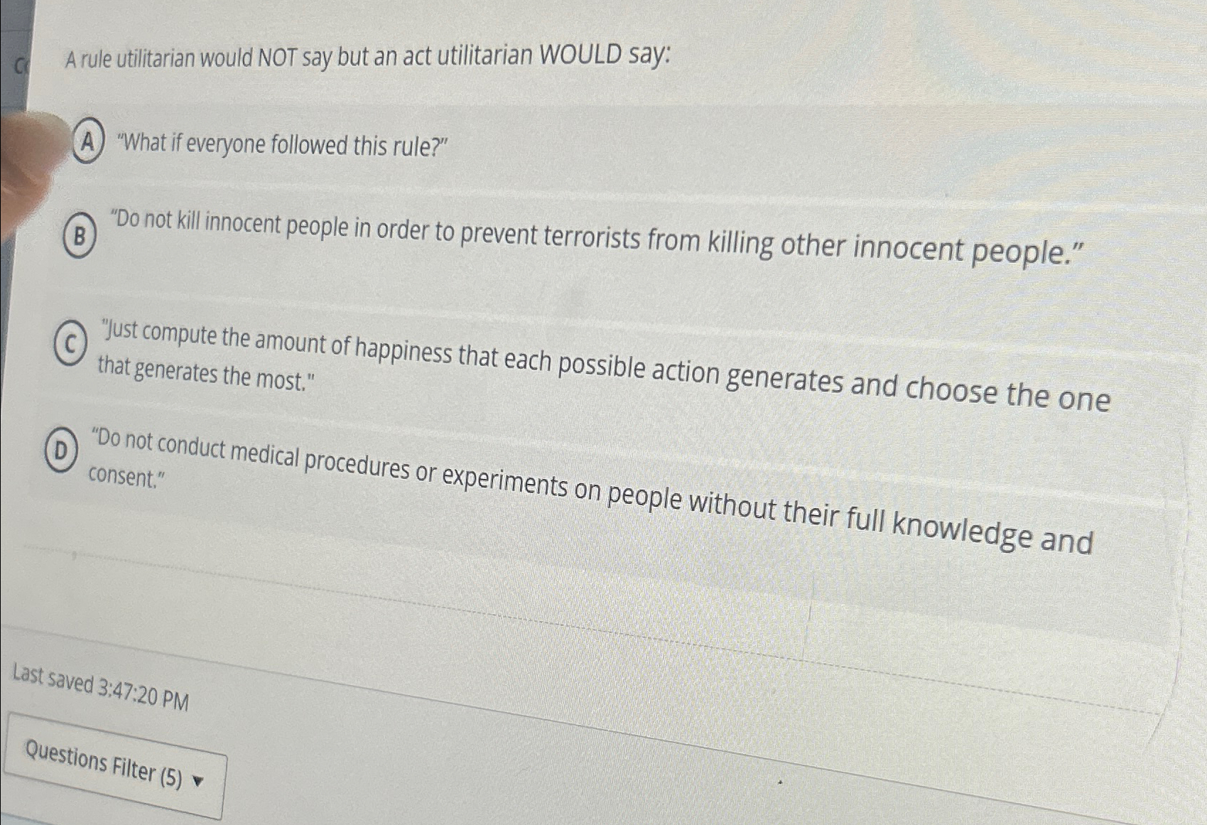 Solved A rule utilitarian would NOT say but an act | Chegg.com