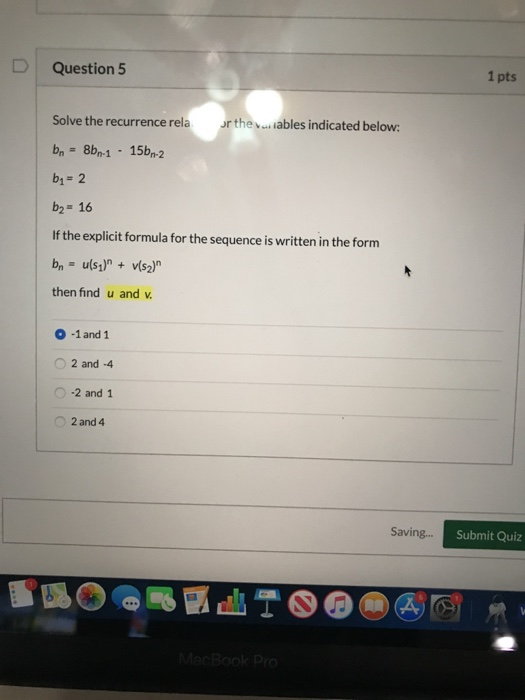 Solved D Question 5 1 pts or the viables indicated below: | Chegg.com