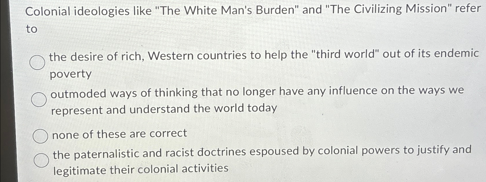Solved Colonial ideologies like 